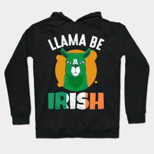 Llama Be Irish Hoodie